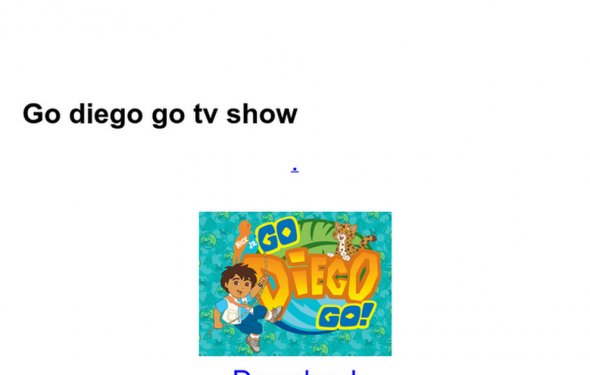 Go diego go tv show - Google